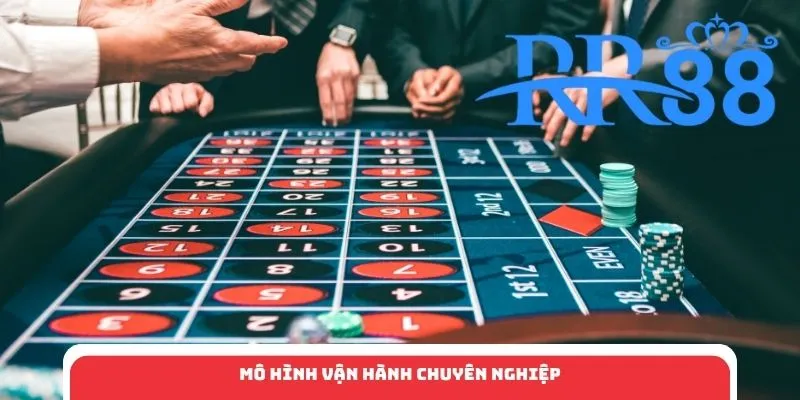 Mô hình vận hành chuyên nghiệp